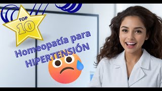 Hipertensión top 10 homeopatía para hipertensión [upl. by Incrocci204]