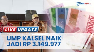 Sah Belaku 1 Januari 2023 Upah Minimum Provinsi Kalimantan Selatan Naik Menjadi Rp 3149977 [upl. by Ferde418]