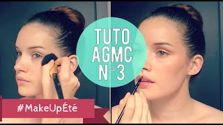 TUTO AGMC 3  Un teint frais et un make up léger pour cet été [upl. by Vaenfila]