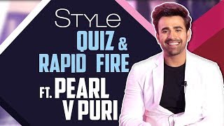 Pearl V Puri Takes Up The Style Quiz And Rapid Fire  Bepannah Pyaar [upl. by Elisee]