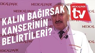 Kalın Bağırsak Kanseri Belirtileri Nelerdir Medical Park TV [upl. by Chang]