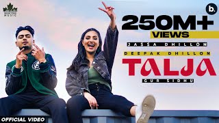 Talja Official Video Jassa Dhillon  Deepak Dhillon  Gur Sidhu  Punjabi Song  Above All Album [upl. by Nivlen]