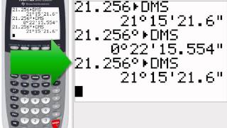 51 Converting Between Degree Form and DMS Form Using the TI84 [upl. by Daria100]