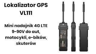 VL111  Lokalizator GPS 4G LTE do Samochodów Motocykli Rowerów elektrycznych [upl. by Lleynad]