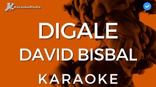 David Bisbal  Digale KARAOKE Instrumental con coros [upl. by Hanford]