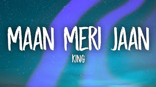 King  Maan Meri Jaan Lyrics [upl. by Aoht]