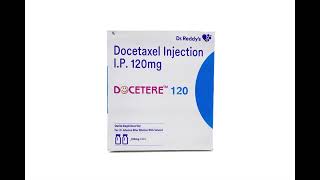 Docetaxel 120mg Injection Docetere 120mg [upl. by Landau48]