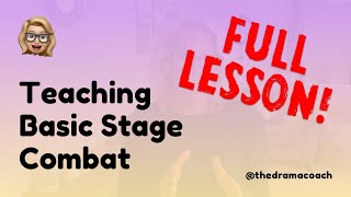 Teaching Basic Stage Combat  Full Lesson [upl. by Paulina]