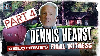 10050 CIELO DRIVE WITNESS DENNIS HEARST TELLS HIS STORY Part 4 [upl. by Alyahs850]