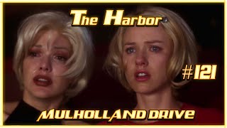 The Harbor 121  Mulholland Drive 2001 [upl. by Hareema]