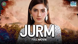 Jurm جرم  Full Movie  Sara Elahi Shamoon Abbasi Asad Malik  C3MF [upl. by Hedi212]