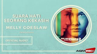 Melly Goeslaw  Suara Hati Seorang Kekasih  Official Audio [upl. by Names504]