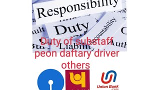 Duties and job profile of Substaff Peon Daftary cash peon etc in BanksPNBSBI Others Bank [upl. by Underwood]