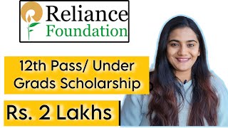 Reliance Foundation Scholarship Program 2023 for 12th Pass amp Undergraduates 1st Year [upl. by Seyer]