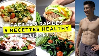 5 RECETTES HEALTHY FACILES POUR MAIGRIR prêt en 15 minutes [upl. by Noelopan]