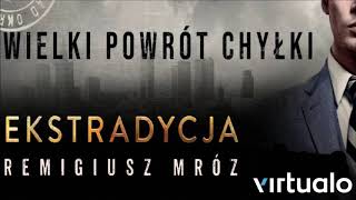 Remigiusz Mróz quotEkstradycjaquot audiobook Czyta Krzysztof Gosztyła [upl. by Reidar656]