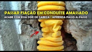 Como passar cabo em conduíte amassado [upl. by Archle]