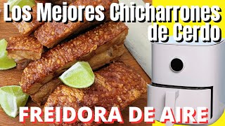 Los mejores Chicharrones en el Air Fryer como hacerlos [upl. by Adnofal]