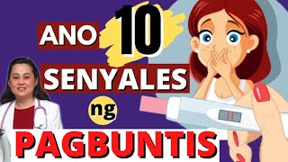 Ano 10 Senyales ng Pagbubuntis  By Doc Liza RamosoOng1452 [upl. by Wagstaff]