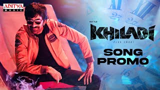 Khiladi​ Song Promo  Ravi Teja Meenakshi Chaudhary  Dimple Hayathi  Ramesh Varma  DSP [upl. by Haidabo]