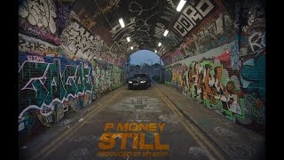 P Money  Still Official Video [upl. by Narcissus]