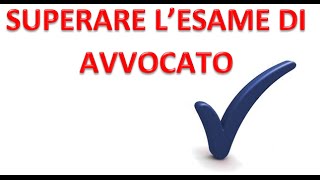 Superare lesame di avvocato  Consigli utili per lesame scritto [upl. by Dusty]