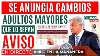 💥3 AVISOS ADULTOS MAYORES💥PAGOS PENSION BIENESTAR Y PODER JUDICIAL💥 [upl. by Anna]