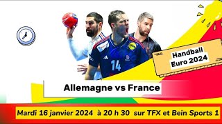 Euro 2024  Handball  Allemagne vs France en direct sur TFX et Bein Sports 1  16012024 à 20 h 30 [upl. by Goode403]