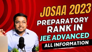 What is Preparatory Rank in JEE Advanced  🤔  Pros amp Cons 🔥 JOSAA Counselling 2023  IIT  NIT [upl. by Assirrac]