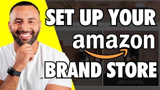 How to set up your Amazon Brand Store  StepbyStep Guide [upl. by Aicinet]