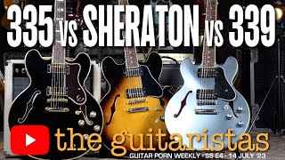 Epiphone Sheraton II vs ES335 vs ES339 🎸 Side By Side Comparison 🎸Which Would You Choose [upl. by Nitsur]