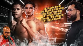 ☎️Great News Devin Wants The REMATCH With Ryan Garcia 🔥Haney Gives Ryan 48Hour Enroll into VADA😤 [upl. by Tuck]