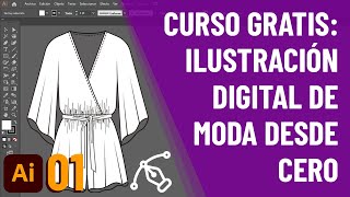 Ilustración digital de moda clase 1 Introducción a Adobe Illustrator [upl. by Everrs]