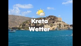 Kreta Wetter  Temperaturen Klima und Jahreswetter [upl. by Ellener416]