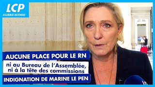 Le RN privé de postes au bureau et dans les commissions à lAssemblée  indignation de Marine Le Pen [upl. by Adihsaar]