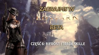 6  Bifrost i Trade Skille  Lost Ark beta [upl. by Atel]