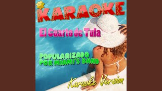 El Cuarto de Tula Popularizado por Miamis Band Karaoke Version [upl. by Longtin302]