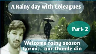 A rainy day with colleagues  Part 2  Gooddays Series [upl. by Kamin]