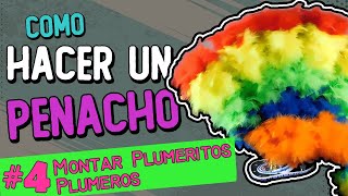 Como hacer un Penacho  Parte 4  TUTORIAL [upl. by Carpio930]