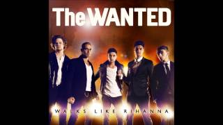 The Wanted  Walks Like Rihanna Longer HD [upl. by Lian]