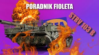 Poradnik fioleta  Strv 103B  World Of Tanks [upl. by Aleihs]