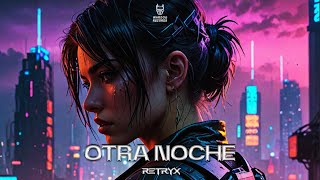 Retryx  Otra Noche Radio Edit [upl. by Blatt]