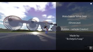 Walschaerts Valve Gear Showcase Roblox  Vehicle Creator [upl. by Ekaj]