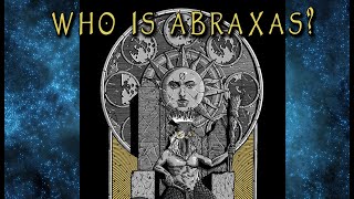 Who Is Abraxas [upl. by Kwabena]