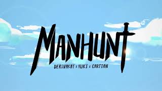 Manhunt  Derivakat x Yuki x Cartian OFFICIAL MV [upl. by Annayt]