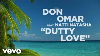 Don Omar  Dutty Love Lyric Video ft Natti Natasha [upl. by Ignatia]