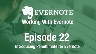 Working With Evernote  Ep 22  Using Penultimate [upl. by Kreitman]