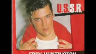 Eddy Huntington  USSR best audio [upl. by Oimetra]