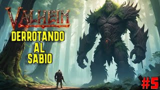 🔥 CAMINO A ASHLAND 🔥 5 🏹DERROTANDO A EL SABIO DEL BOSQUE EN VALHEIM 🏹 [upl. by Adimra]