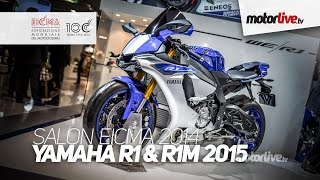 NEW 2015  SALON MILAN EICMA  YAMAHA R1 amp R1M 2015 [upl. by Moir]